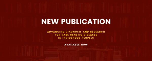 Advancing Diagnosis and Research for Rare Genetic Diseases in Indigenous Peoples
